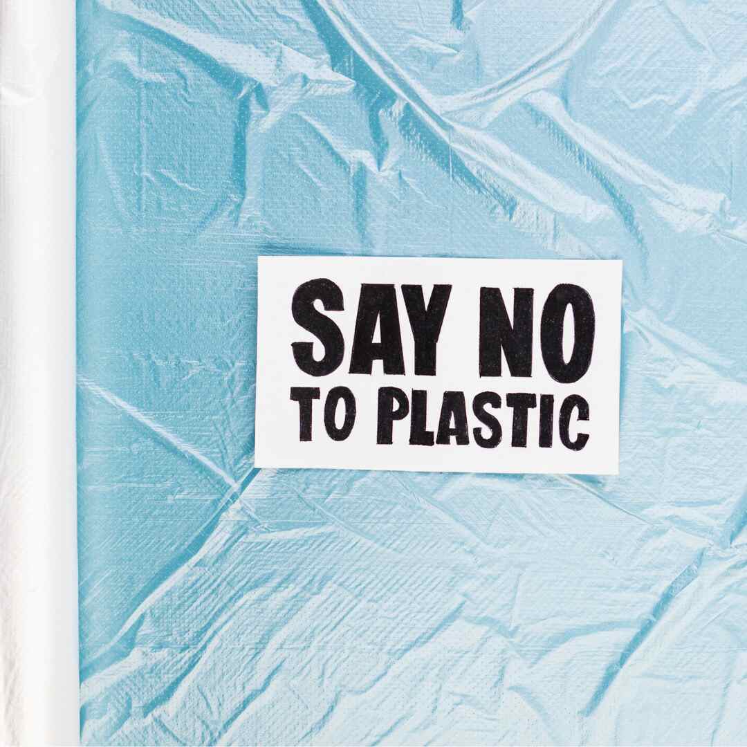 Say No to Plastic
